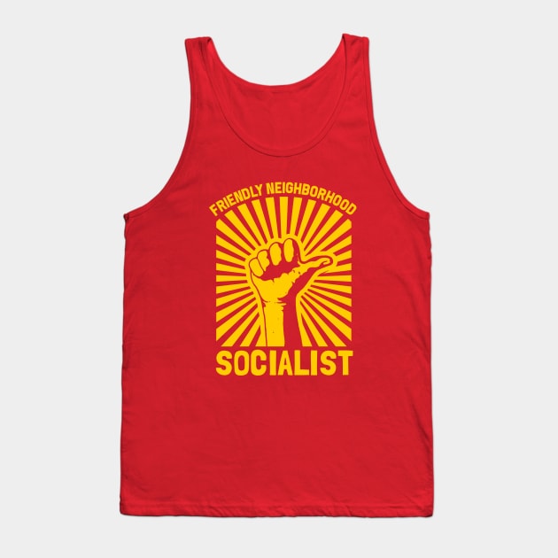 Friendly Neighborhood Socialist Tank Top by dumbshirts